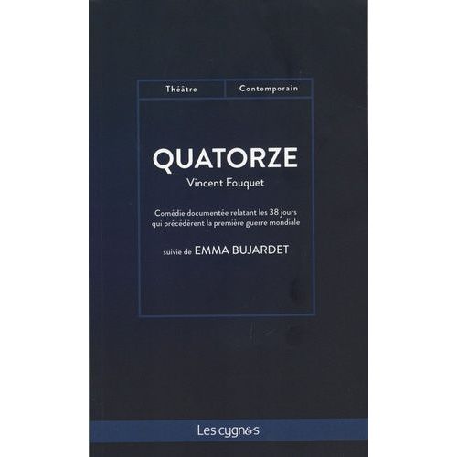 Quatorze - Suivie De Emma Bujardet