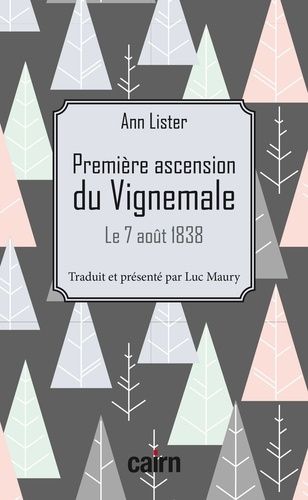 Première Ascension Du Vignemale - Le 7 Août 1838