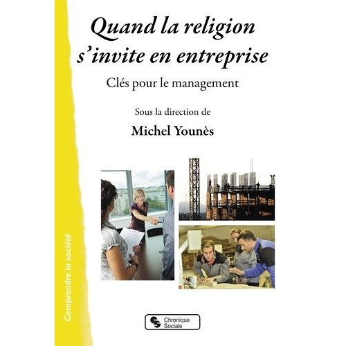 Quand La Religion S'invite En Entreprise - Clés Pour Le Management