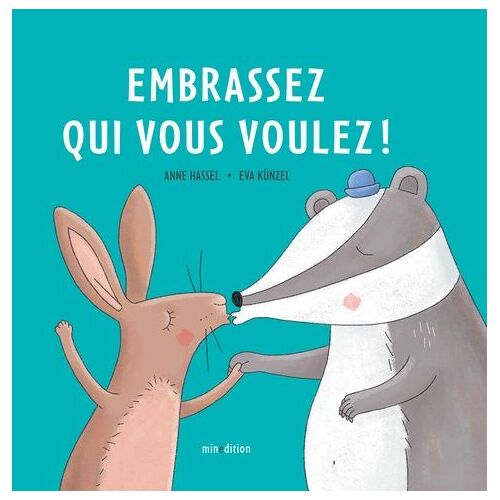 Embrassez Qui Vous Voulez !