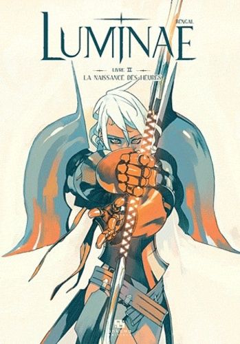 Luminae - Tome 2 : La Naissance Des Heures