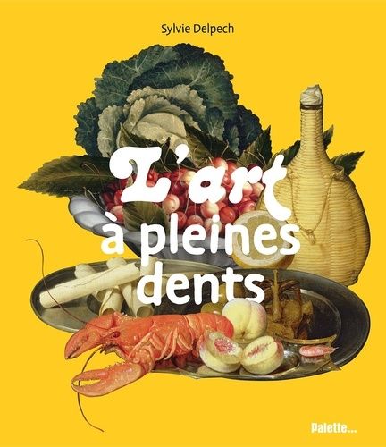 L'art À Pleines Dents