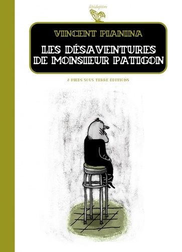 Les Désaventures De Monsieur Patigon