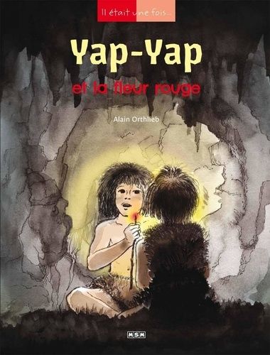 Yap-Yap Et La Fleur Rouge