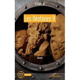 Les Néotènes - Tome 2