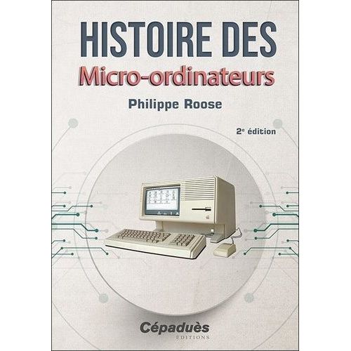 Histoire Des Micro-Ordinateurs