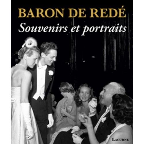 Baron De Redé - Souvenirs Et Portraits