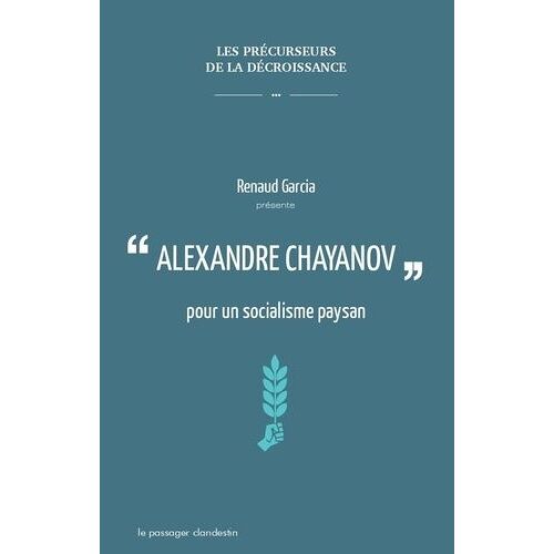 Alexandre Chayanov Pour Un Socialisme Paysan