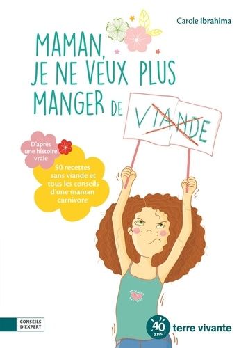 Maman, Je Ne Veux Plus Manger De Viande