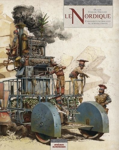 Le Nordique - Chroniques Retrouvées Du Dernier Convoi