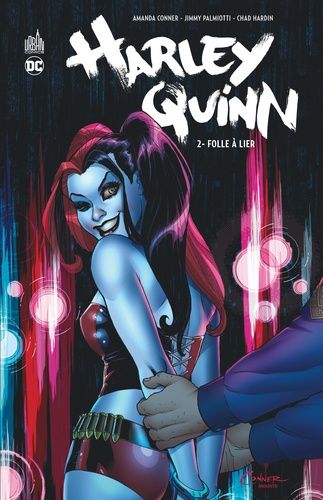 Harley Quinn - Tome 2 - Folle À Lier