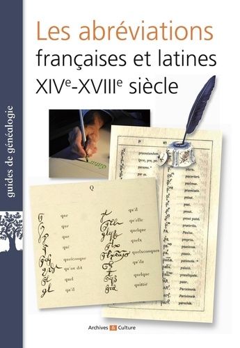 Les Abréviations Françaises Et Latines Xive-Xviiie Siècles