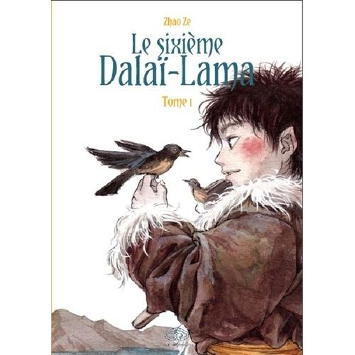 Sixième Dalaï-Lama (Le) - Tome 1