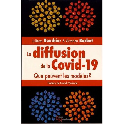 La Diffusion De La Covid-19 - Que Peuvent Les Modèles ?