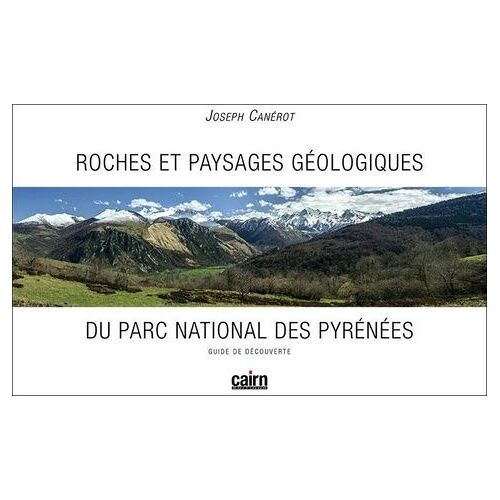 Roches Et Paysages Géologiques Du Parc National Des Pyrénées