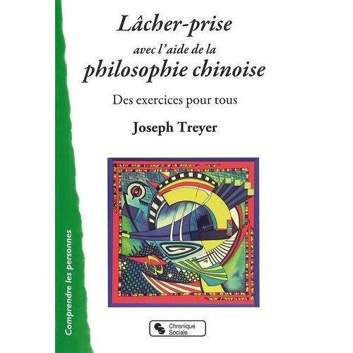 Le Lâcher Prise Avec La Philosophie Chinoise