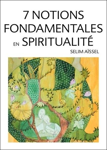 7 Notions Fondamentales En Spiritualité