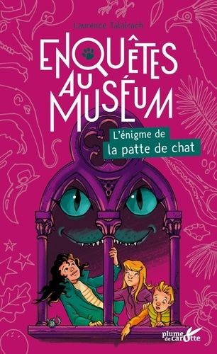 Enquêtes Au Muséum - L'énigme De La Patte De Chat