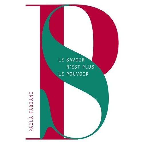 Le Savoir N'est Plus Le Pouvoir