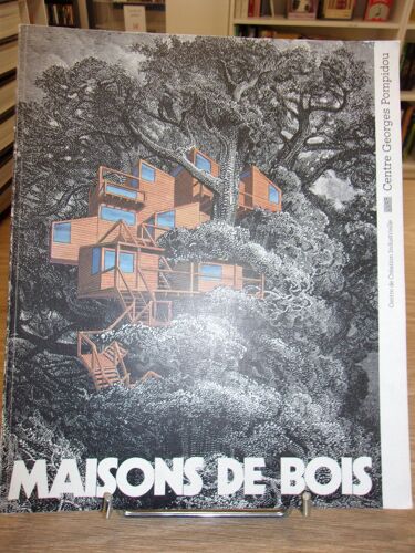 Maisons De Bois - Exposition Itinérante Organisée Par Le Centre De Création Industrielle