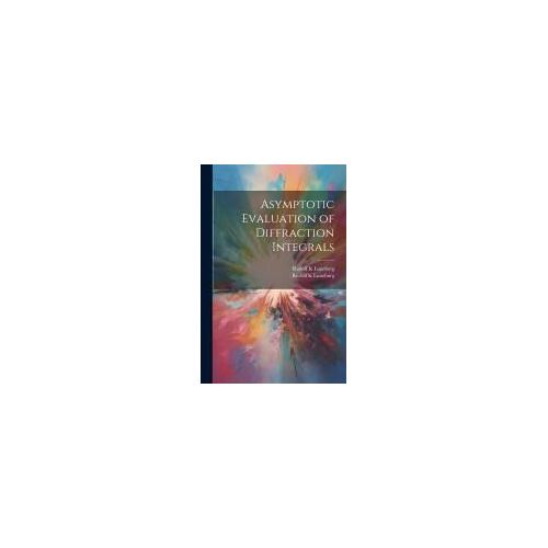 Asymptotic Evaluation Of Diffraction Integrals