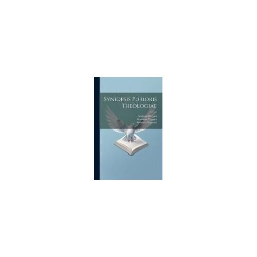 Syniopsis Purioris Theologiae