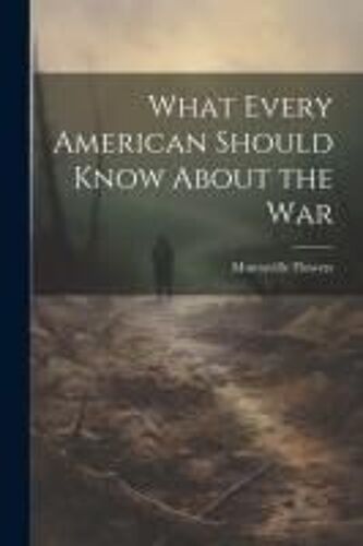 What Every American Should Know About The War