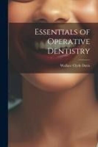 Essentials Of Operative Dentistry