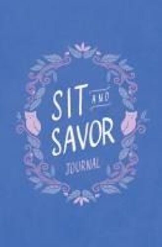 Sit And Savor Journal