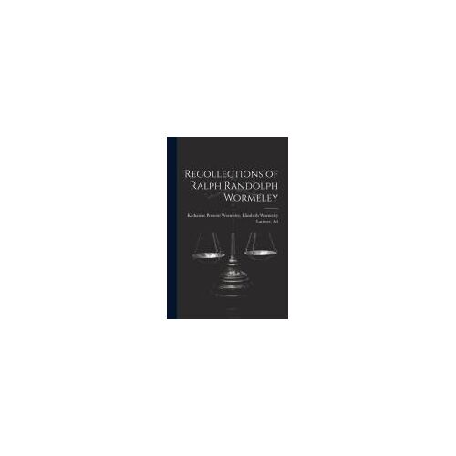 Recollections Of Ralph Randolph Wormeley
