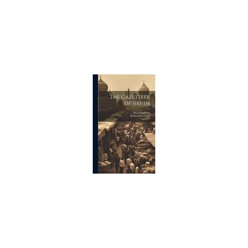 The Gazetteer Of Sikhim