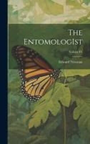 The Entomologist; Volume Iv