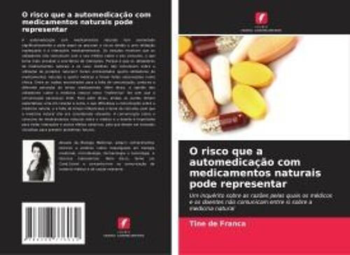 O Risco Que A Automedicação Com Medicamentos Naturais Pode Representar