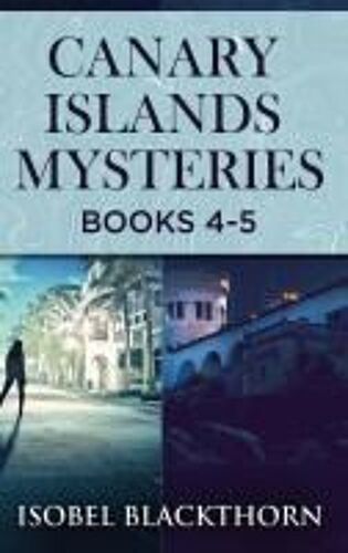 Canary Islands Mysteries - Books 4-5