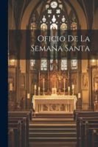 Oficio De La Semana Santa