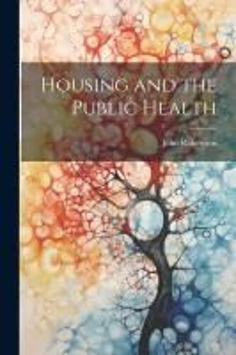 Housing And The Public Health