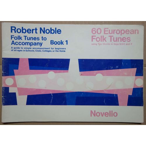 Robert Noble - 60 European Folk Tunes - Folk Tunes To Accompany - Book 1