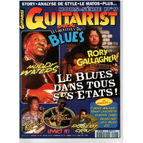 Guitarist Hors-Série 9. Les Maîtres Du Blues