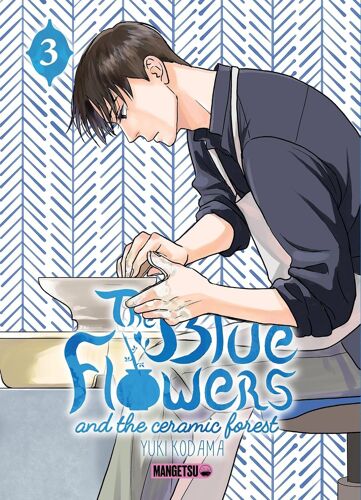The Blue Flowers And The Ceramic Forest - Tome 3