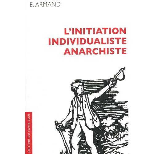 L'initiation Individualiste Anarchiste