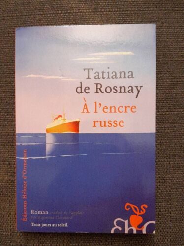 A L'encre Russe, Rosnay