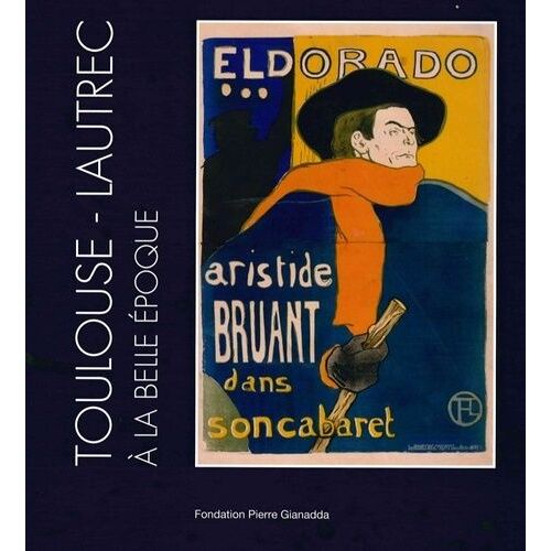Toulouse-Lautrec À La Belle Epoque - French Cancans, Oeuvres Graphiques, Une Collection Privée