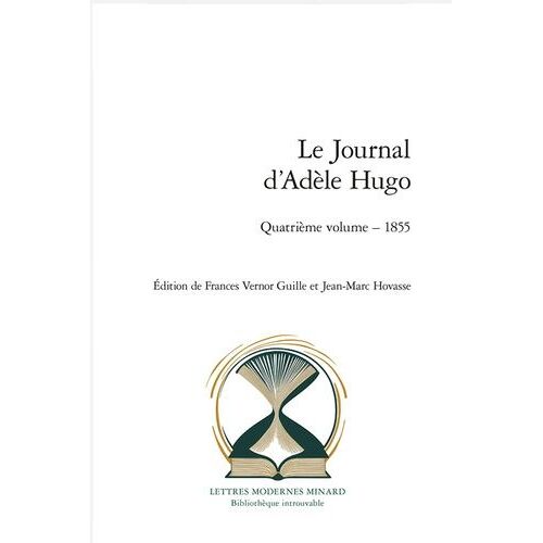 Le Journal D'adèle Hugo - Quatrième Volume - 1855