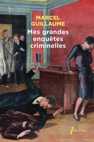 Mes Grandes Enquêtes Criminelles - Mémoires