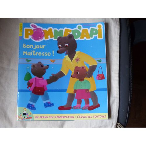 Pomme D' Api N° 595 Sept. 2015 : Bonjour Maîtresse !