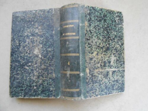 Explications Historique Dogmatique Morale Catéchisme A. Guillois 1856 Tome 4