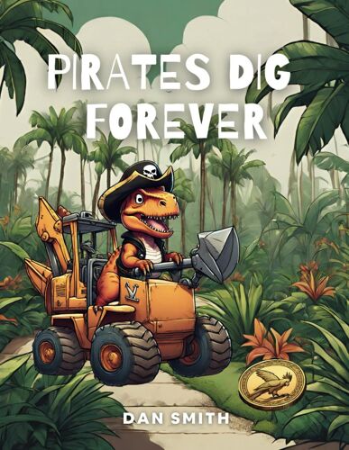 Pirates Dig Forever