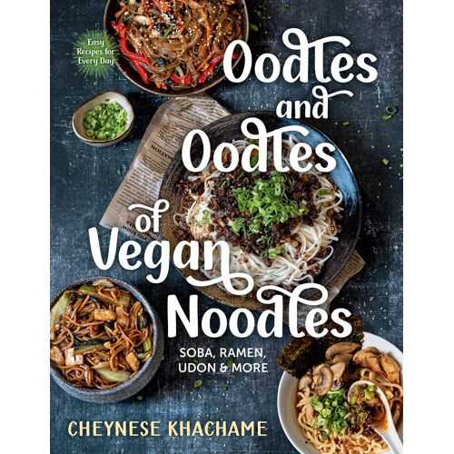 Oodles And Oodles Of Vegan Noodles