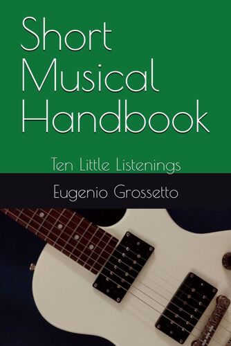 Short Musical Handbook: Ten Little Listenings