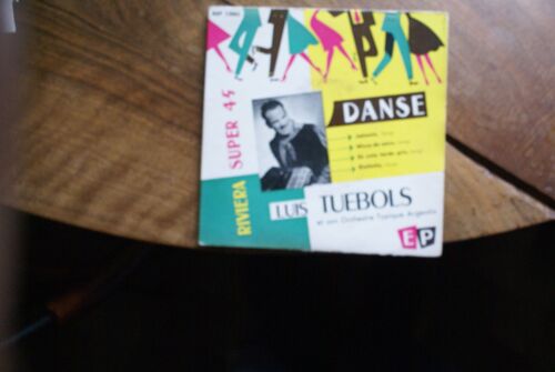 Luis Tuebols Danse 45t Jalousie /Missa De Once/En Esta Tarde Gris/Rintintin Riviera Rep 13003
